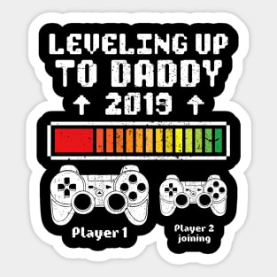 Leveling up to Daddy 2019 Sticker